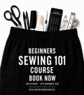 Sewing 101: 5 Week Course