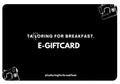TAILORING FOR BREAKFAST GIFT CARD